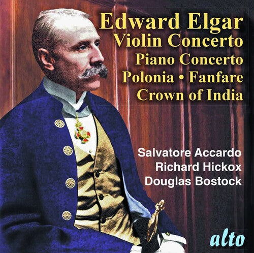 Richard Hickox - Sir Edward Elgar: Violin Concerto. Piano Concerto; Polonia; Crown of I