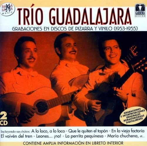 Trio Guadalajara - Grabaciones En Discos De Piedra Y Vinilo (1953-1955)