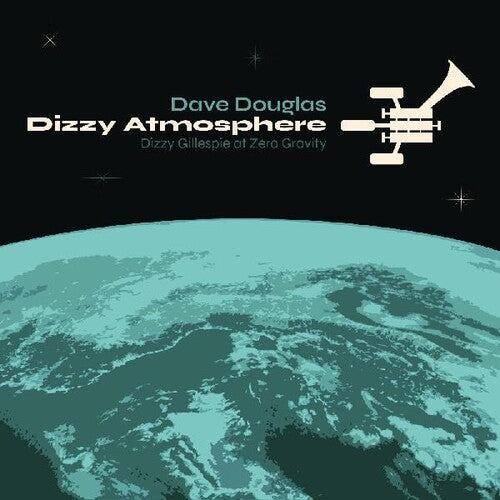 Dave Douglas - Dizzy Atmopshere