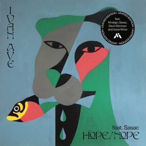 Ivan Ave/ Sasac - Hope/Nope feat. Sasac b/w Guest List Etiquette feat. Joyce Wrice