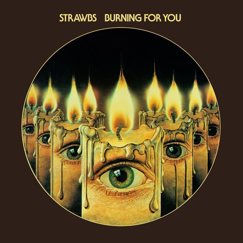 The Strawbs - Burning For You: Remastered & Expanded Edition