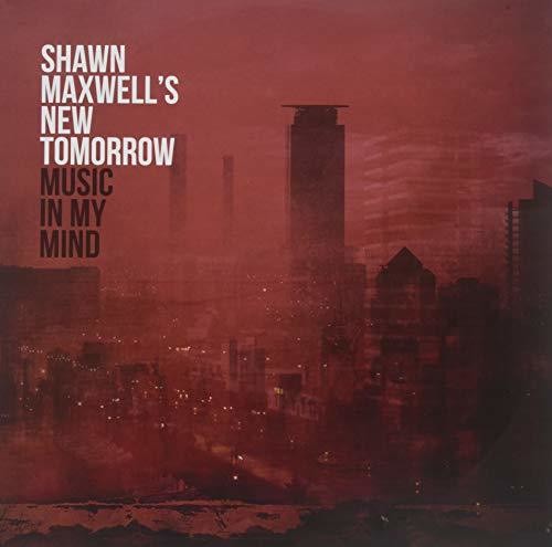 Shawn Maxwell - Music In My Mind