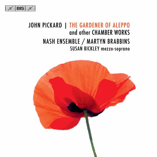 Pickard/ Nash Ensemble/ Brabbins - Gardener Of Aleppo