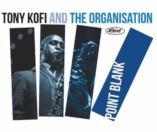 Tony Kofi & Organisation - Point Blank