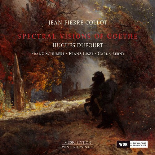 Czerny/ Collot - Spectral Visions of Goethe