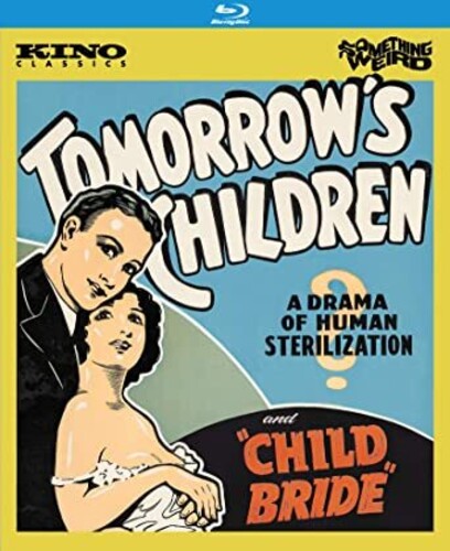 Tomorrow's Children / Child Bride (Forbidden Fruit: The Golden Age of the Exploitation Picture, Volume 5)