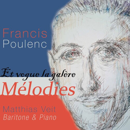 Poulenc/ Veit - Et Vogue la Galere