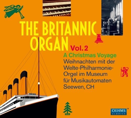 Weihnachten Mit Der Welte - Britannic Organ