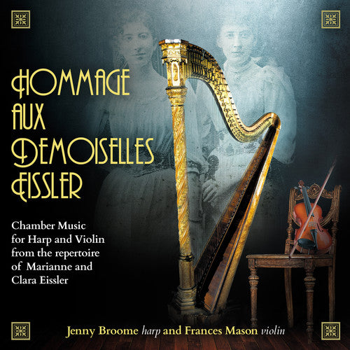 Broome/ Mason - Hommage Demoiselles Eissler