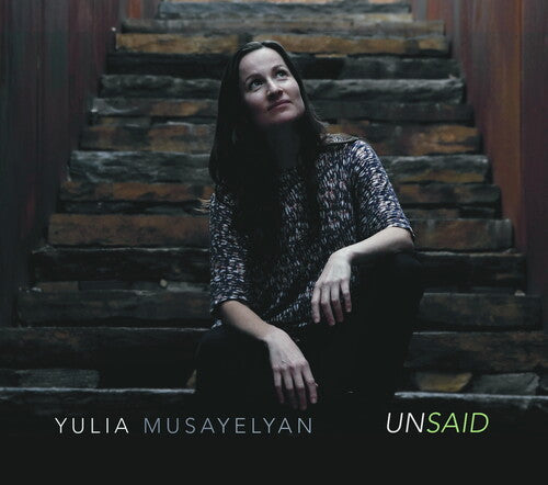 Yulia Musayelyan - Unsaid