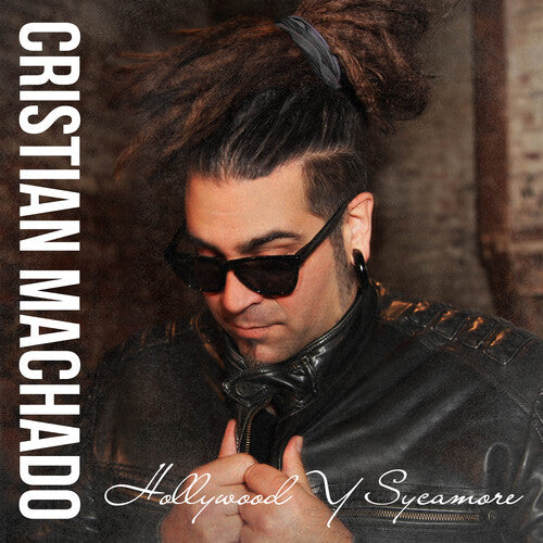 Cristian Machado - Hollywood Y Sycamore