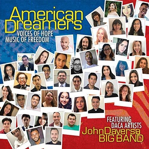 John Daversa - American Dreamers: Voices Of Hope, Music Of Freedom