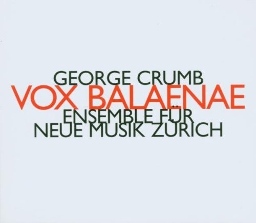 Ensemble Fur Neue Musik Zurich - Vox Balaenae