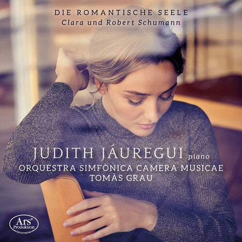 Schumann/ Jauregui/ Grau - Die Romantische Seele