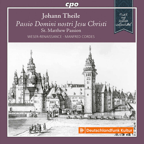 Theile/ Weser-Renaissance Bremen/ Cordes - St Matthew Passion