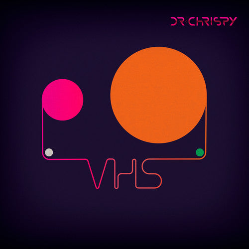Dr Chrispy - Vhs