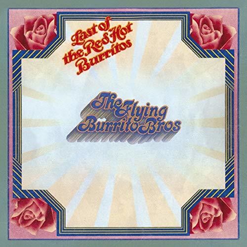 Flying Burrito Bros - Last of the Red Hot Burritos
