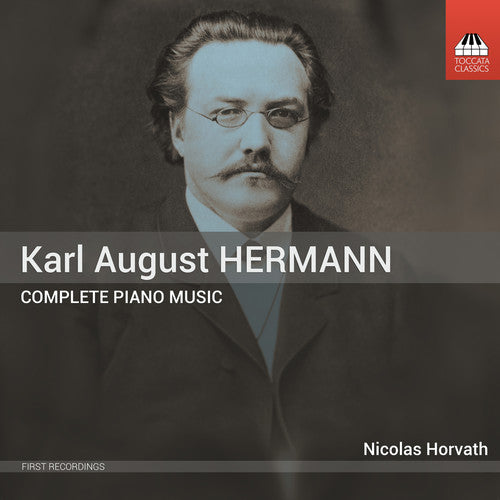 Hermann/ Horvath - Complete Piano Music