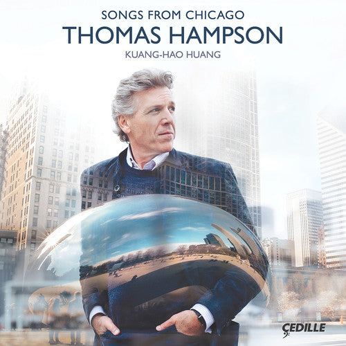 Thomas Hampson - Songs from Chicago