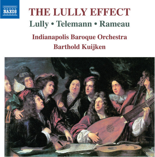 Telemann/ Indianapolis Baroque Orchestra - Lully Effect