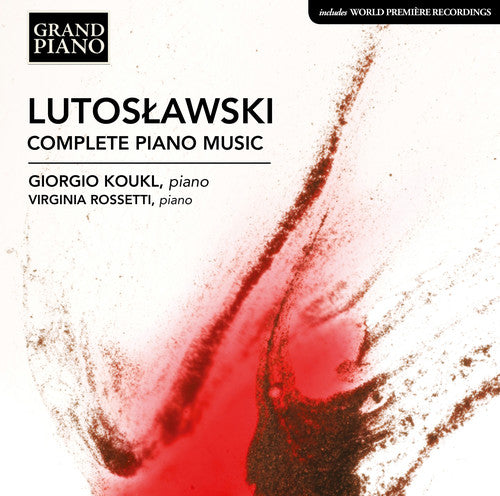 Lutoslawski/ Koukl - Complete Piano Music