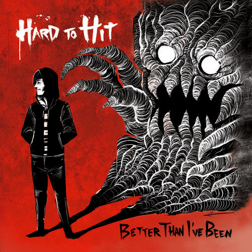 Hard to Hit - Better Than I'Ve Been