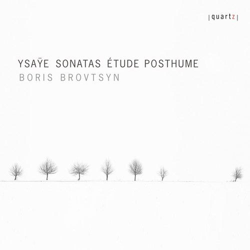 Ysaye/ Brovtsyn - Sonatas / Etude Posthume