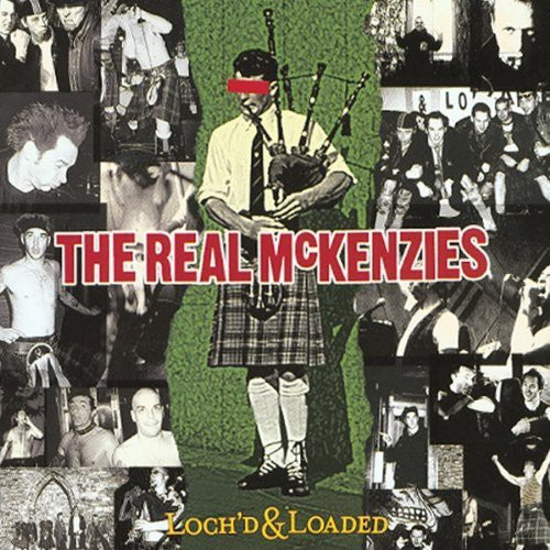 Real McKenzies - Loch'd & Loaded