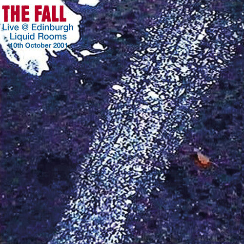 Fall - Live In Edinburgh 2001