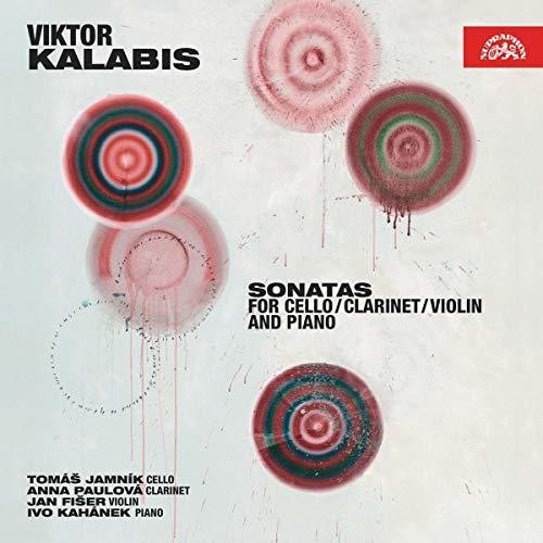 Kalabis/ Jamnik/ Kahanek - Sonatas for Cello / Clarinet / Violin & Piano