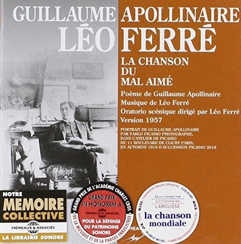 Leo Ferre / Guillaume Apollinaire - Chanson Du Mal Aime