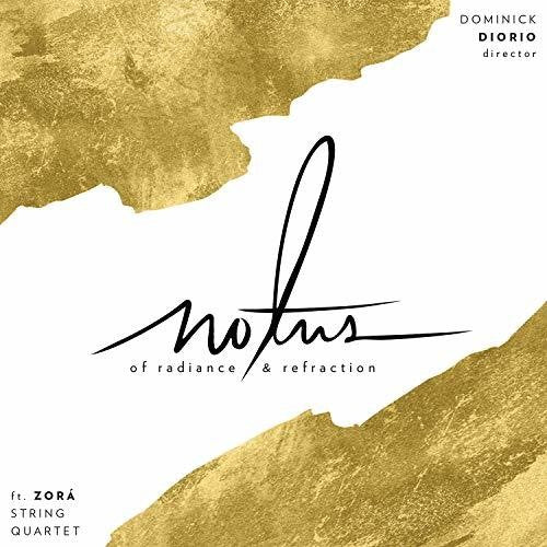 Baker/ Notus/ Zora String Quartet - Radiance & Refraction