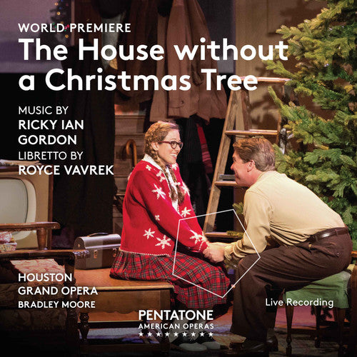 Gordon/ Houston Grand Opera - House Without a Christmas Tree