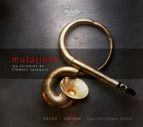 Janequin/ Xasax/ Groffe - Mutations