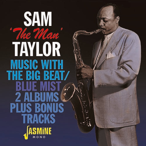 Sam Taylor the Man - Music With The Big Beat / Blue Mist