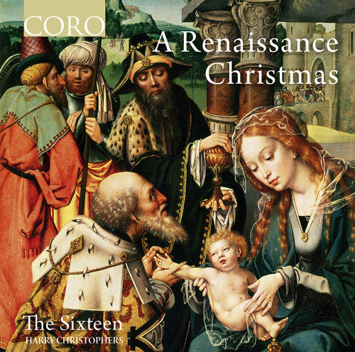 Byrd/ Sixteen - Renaissance Christmas