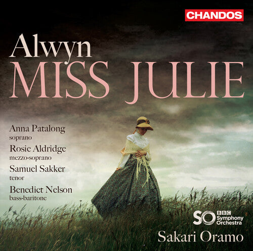 Alwyn/ Patalong/ Oramo - Miss Julie