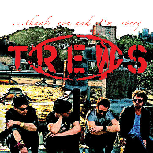Trews - THANK YOU & I'M SORRY