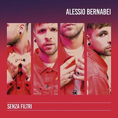 Alessio Bernabei - Senza Filtri