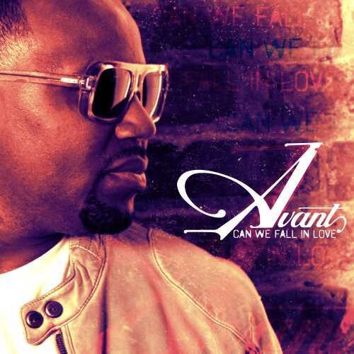 Avant - Can We Fall In Love
