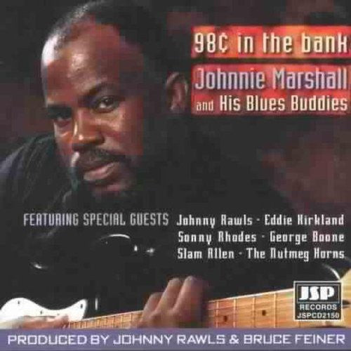 Johnnie Marshall - 98 Cents in the Bank