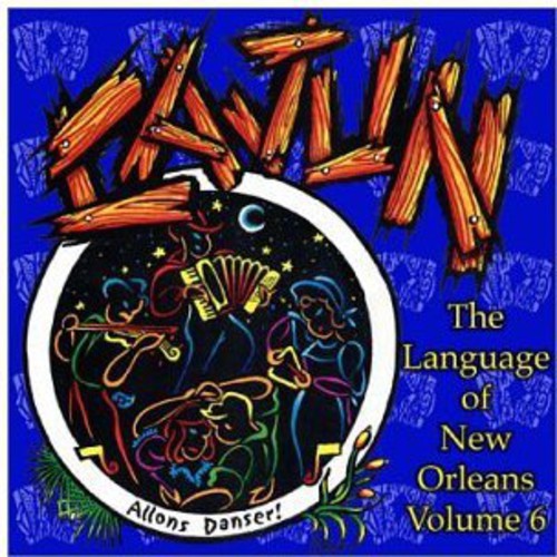 Various - The Language Of New Orleans Vol.6: Cajun