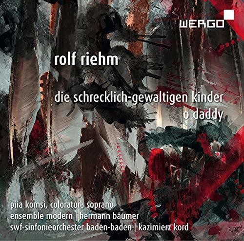 Riehm/ Ensemble Modern - Die Schrecklich Gewaltigen Kinder