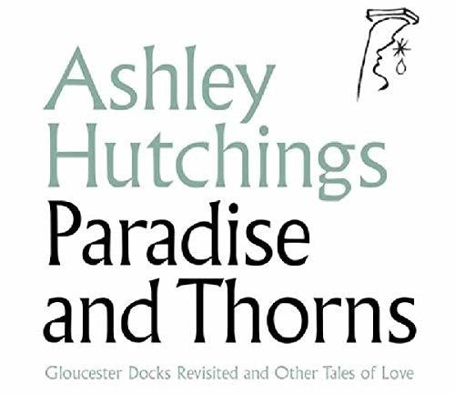 Ashley Hutchings - Paradise & Thorns