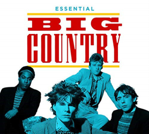 Big Country - Essential Big Country