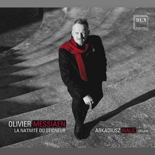 Messiaen/ Arkadiusz Bialic - Nativite Du Seigneur