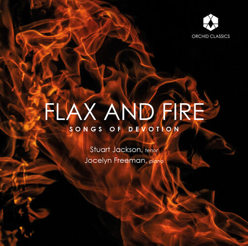 Britten/ Jackson/ Freeman - Flax & Fire