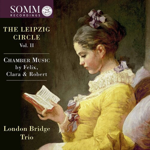 Mendelssohn/ London Bridge Trio - Leipzig Circle 2