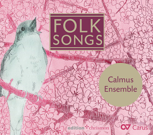 Abreu/ Calmus Ensemble - Folk Songs
