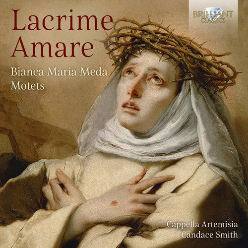 Meda/ Cappella Artemisia - Lacrime Amare